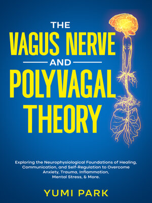 cover image of The Vagus Nerve and Polyvagal Theory